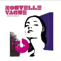 Nouvelle Vague - This Is Not A Best Of i gruppen CD / Pop-Rock hos Bengans Skivbutik AB (4126997)