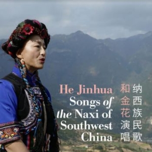 Jinhua He - Songs Of The Naxi Of Southwest i gruppen CD / World Music hos Bengans Skivbutik AB (4127008)
