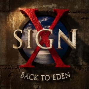 Sign X - Back To Eden i gruppen CD / Hårdrock/ Heavy metal hos Bengans Skivbutik AB (4127047)