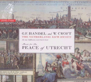 Handel G F Croft W - Music For The Peace Of Utrecht i gruppen MUSIK / SACD / Klassiskt hos Bengans Skivbutik AB (4127100)