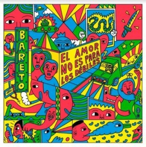 Bareto - El Amor No Es Para Los Débiles i gruppen VINYL / Kommande / Jazz/Blues hos Bengans Skivbutik AB (4128503)