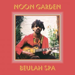 Noon Garden - Beulah Spa (Coloured Vinyl) i gruppen VINYL / Rock hos Bengans Skivbutik AB (4128504)