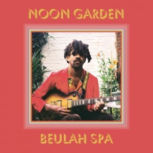 Noon Garden - Beulah Spa (Coloured Vinyl) i gruppen VINYL / Pop-Rock hos Bengans Skivbutik AB (4128504)