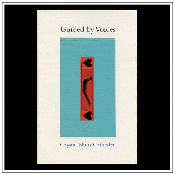 Guided By Voices - Crystal Nuns Cathedral i gruppen VINYL / Rock hos Bengans Skivbutik AB (4128571)
