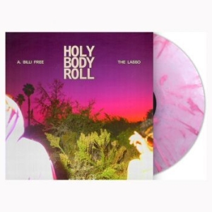 A. Billi Free & The Lasso - Holy Body Roll (Pink Marble Vinyl) i gruppen VINYL / Hip Hop hos Bengans Skivbutik AB (4128588)