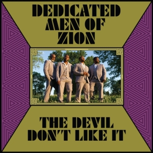 Dedicated Men Of Zion - Devil Don't Like It i gruppen VINYL / Jazz/Blues hos Bengans Skivbutik AB (4128590)