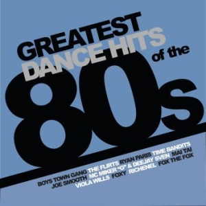 Blandade Artister - Greatest Dance Hits Of The 80's i gruppen VINYL / Dans/Techno hos Bengans Skivbutik AB (4128628)