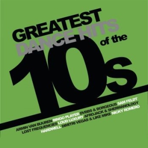 Blandade Artister - Greatest Dance Hits Of The 10's i gruppen VINYL / Dance-Techno hos Bengans Skivbutik AB (4128631)