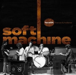 Soft Machine - Facelift France & Holland (2Cd+Dvd) i gruppen CD / Rock hos Bengans Skivbutik AB (4128637)