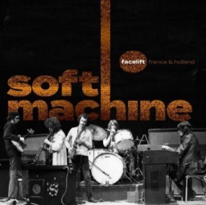 Soft Machine - Facelift France & Holland (2Cd+Dvd) i gruppen CD / Pop-Rock hos Bengans Skivbutik AB (4128637)