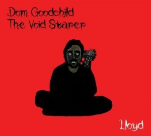 Dom Goodchild The Void Starer - Lloyd i gruppen CD / Rock hos Bengans Skivbutik AB (4128663)