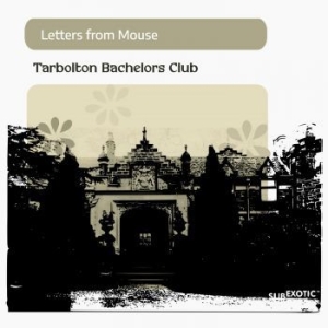 Letters From Mouse - Tarbolton Bachelors Club i gruppen CD / Rock hos Bengans Skivbutik AB (4128738)