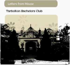 Letters From Mouse - Tarbolton Bachelors Club i gruppen CD / Pop-Rock hos Bengans Skivbutik AB (4128738)