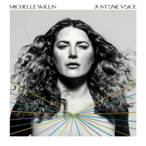 Willis Michelle - Just One Voice i gruppen CD / Pop-Rock hos Bengans Skivbutik AB (4128754)