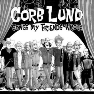 Lund Corb - Songs My Friends Wrote (Autopgraphe i gruppen CD / Country hos Bengans Skivbutik AB (4128757)