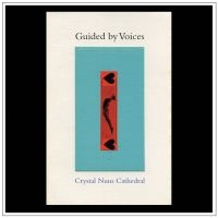 Guided By Voices - Crystal Nuns Cathedral i gruppen CD / Pop-Rock hos Bengans Skivbutik AB (4128760)