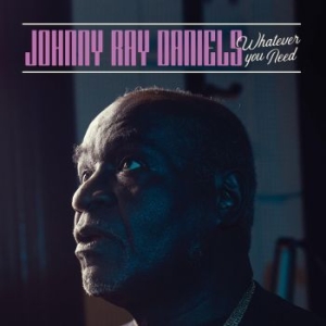 Daniels Johnny Ray - Whatever You Need i gruppen CD / Jazz/Blues hos Bengans Skivbutik AB (4128770)