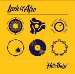 Lack Of Afro - Hello Baby i gruppen CD / Pop hos Bengans Skivbutik AB (4128781)