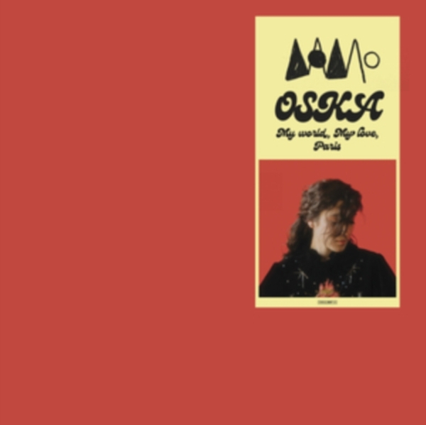 Oska - My World, My Love, Paris i gruppen VINYL / Rock hos Bengans Skivbutik AB (4129413)