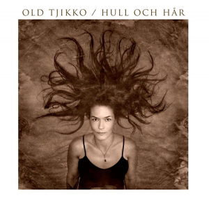 Old Tjikko - Hull Och Hår i gruppen VINYL /  hos Bengans Skivbutik AB (4129840)