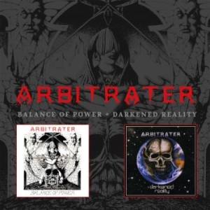 Arbitrater - Balance Of Power / Darkened Reality i gruppen CD / Hårdrock/ Heavy metal hos Bengans Skivbutik AB (4129885)