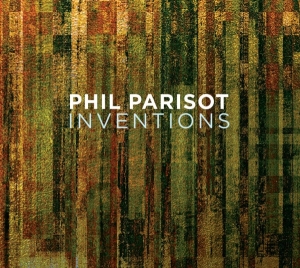 Parisot Phil - Inventions i gruppen CD / Jazz hos Bengans Skivbutik AB (4129960)