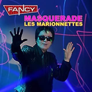 Fancy - Masquerade - Les Marionettes i gruppen CD / Rock hos Bengans Skivbutik AB (4130354)