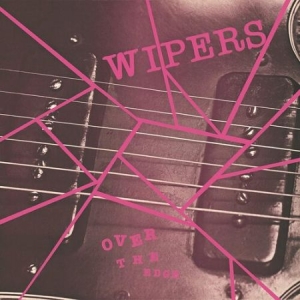 Wipers - Over The Edge i gruppen VINYL / Pop-Rock hos Bengans Skivbutik AB (4130363)