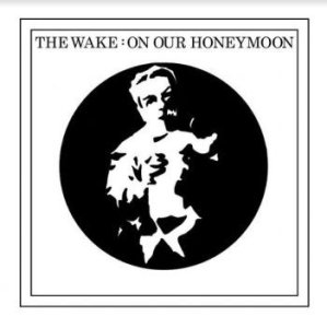 Wake - On Our Honeymoon i gruppen VINYL / Pop-Rock hos Bengans Skivbutik AB (4131504)