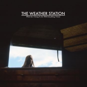 Weather Station - What Am I Going To Do With Everythi i gruppen VINYL / Worldmusic/ Folkmusik hos Bengans Skivbutik AB (4131513)