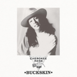 Rose Cherokee - Buckskin i gruppen VINYL / World Music hos Bengans Skivbutik AB (4131520)