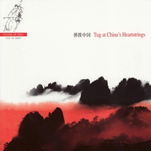 Various Composers - Tug At China's Heartstrings i gruppen MUSIK / SACD / Klassiskt hos Bengans Skivbutik AB (4131591)
