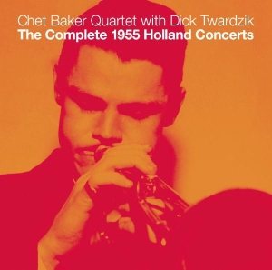 Baker Chet -Quartet- - The Complete 1955 Holland Concerts i gruppen CD / Jazz hos Bengans Skivbutik AB (4131700)