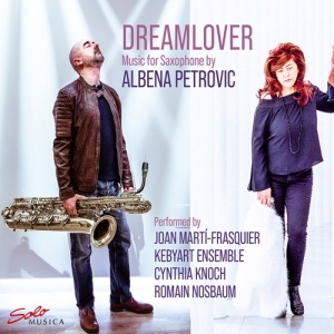 Petrovic Albena - Dreamlover - Music For Saxophone i gruppen Externt_Lager / Naxoslager hos Bengans Skivbutik AB (4132897)