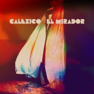 Calexico - El Mirador i gruppen VINYL / Rock hos Bengans Skivbutik AB (4133794)