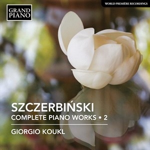 Szczerbinski Alfons - Complete Piano Music, Vol. 2 i gruppen Externt_Lager / Naxoslager hos Bengans Skivbutik AB (4133867)