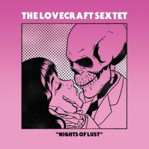 Lovecraft Sextet - Nights Of Lust i gruppen CD / Jazz hos Bengans Skivbutik AB (4134346)