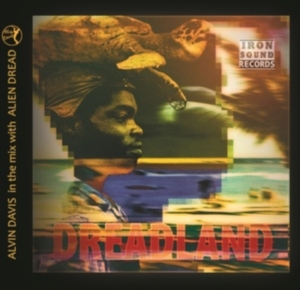 DAVIS ALVIN AND ALIEN DREAD - DEADLAND i gruppen CD / Reggae hos Bengans Skivbutik AB (4134353)