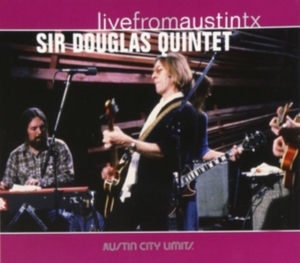 Sir Douglas Quintet - Live From Austin, Tx i gruppen ÖVRIGT / Övrigt / aub hos Bengans Skivbutik AB (4134422)