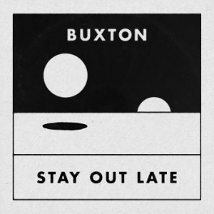 Buxton - Stay Out Late (Colored) i gruppen VINYL / Rock hos Bengans Skivbutik AB (4134423)