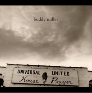 Miller Buddy - Universal United House Of Prayer i gruppen CD / Country hos Bengans Skivbutik AB (4134556)