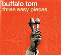 Buffalo Tom - Three Easy Pieces i gruppen CD / Pop-Rock hos Bengans Skivbutik AB (4134559)