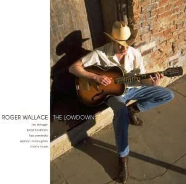Wallace Roger - The Lowdown i gruppen CD / Toppsäljare hos Bengans Skivbutik AB (4134593)