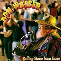 Walser Don - Rolling Stone From Texas i gruppen CD / Country hos Bengans Skivbutik AB (4134598)