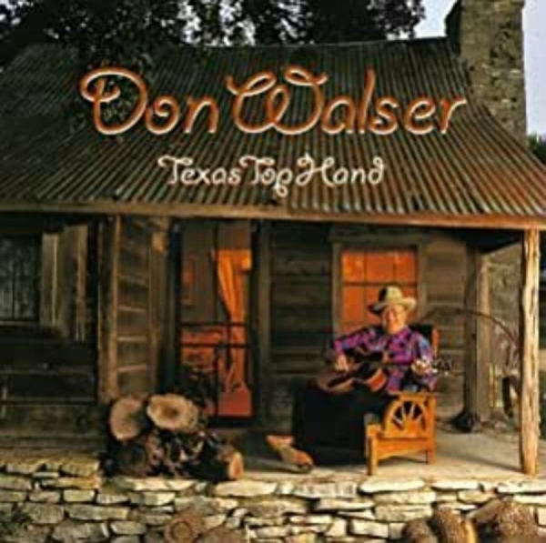 Walser Don - Texas Top Hand i gruppen CD / Toppsäljare hos Bengans Skivbutik AB (4134599)