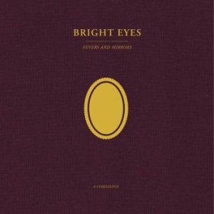 Bright Eyes - Fevers And Mirrors: A Companion (Op i gruppen VINYL / Rock hos Bengans Skivbutik AB (4134626)