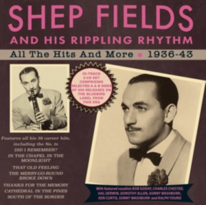 Fields Ship And His Rippling Rhythm - All The Hits & More 1936-43 i gruppen ÖVRIGT / Övrigt / aub hos Bengans Skivbutik AB (4134744)