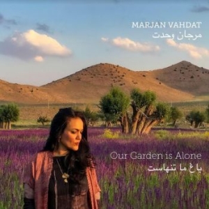 Vahdat Marjan - Our Garden Is Alone i gruppen CD / Worldmusic/ Folkmusik hos Bengans Skivbutik AB (4134749)