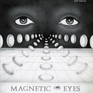Jeff Phelps - Magnetic Eyes (Ltd Smog Vinyl) i gruppen VINYL / Dans/Techno hos Bengans Skivbutik AB (4134752)