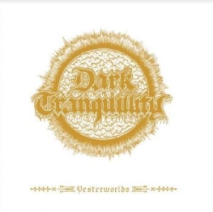 Dark Tranquility - Yesterworlds i gruppen CD / Hårdrock hos Bengans Skivbutik AB (4135805)